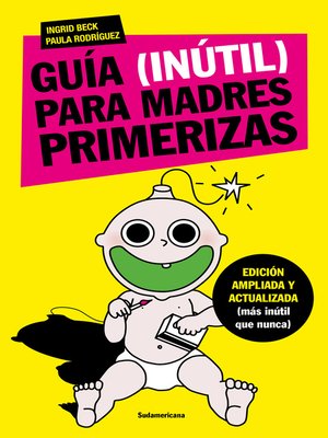 cover image of Guía (inútil) para madres primerizas